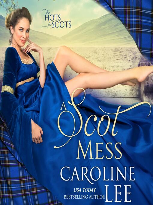 Title details for A Scot Mess by Caroline Lee - Wait list